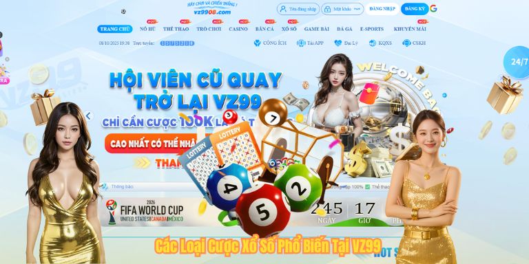 Các Loại Cược Xổ Số Phổ Biến Tại VZ99