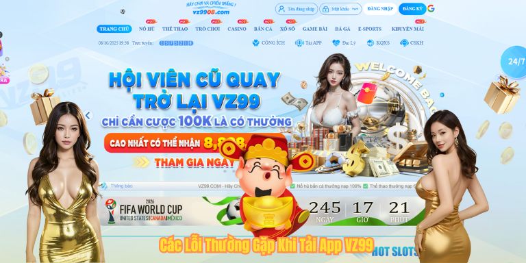 Các Lỗi Thường Gặp Khi Tải App VZ99