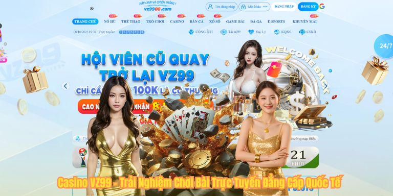 CASINO VZ99 Casino VZ99 – Trải Nghiệm Chơi Bài Trực Tuyến Đẳng Cấp Quốc Tế