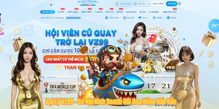 Đại Lý VZ99 – Cơ Hội Kinh Doanh Với Hoa Hồng Hấp Dẫn