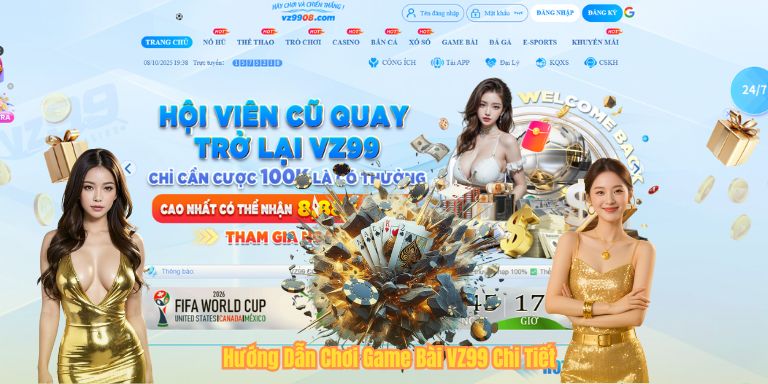 GAME BÀI VZ99 Hướng Dẫn Chơi Game Bài VZ99 Chi Tiết