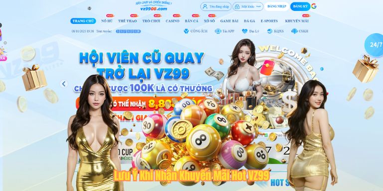 Lưu Ý Khi Nhận Khuyến Mãi Hot VZ99