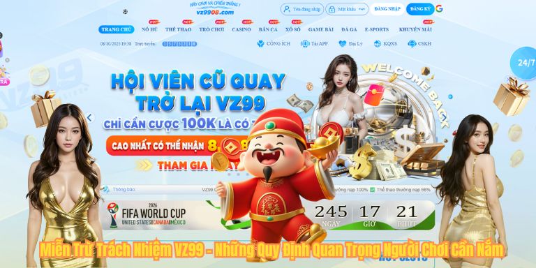 Miễn Trừ Trách Nhiệm VZ99 – Những Quy Định Quan Trọng Người Chơi Cần Nắm