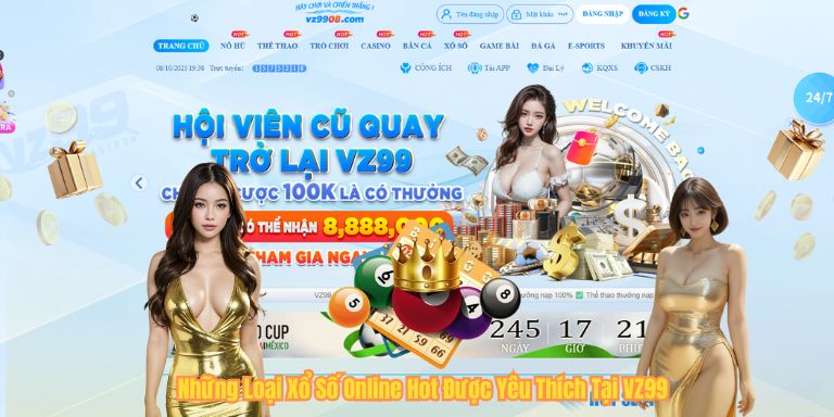 Những Loại Xổ Số Online Hot Được Yêu Thích Tại VZ99