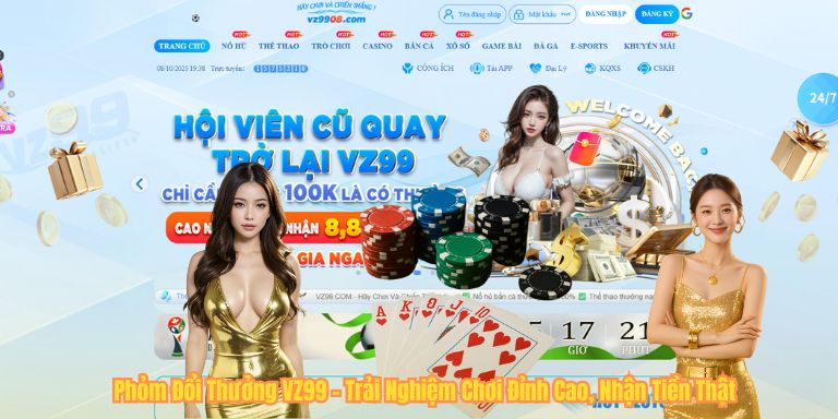 Phỏm Đổi Thưởng VZ99 – Trải Nghiệm Chơi Đỉnh Cao, Nhận Tiền Thật Phỏm Đổi Thưởng VZ99 – Trải Nghiệm Chơi Đỉnh Cao, Nhận Tiền Thật