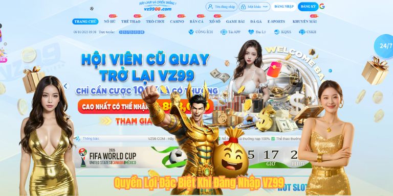 Quyền Lợi Đặc Biệt Khi Đăng Nhập VZ99