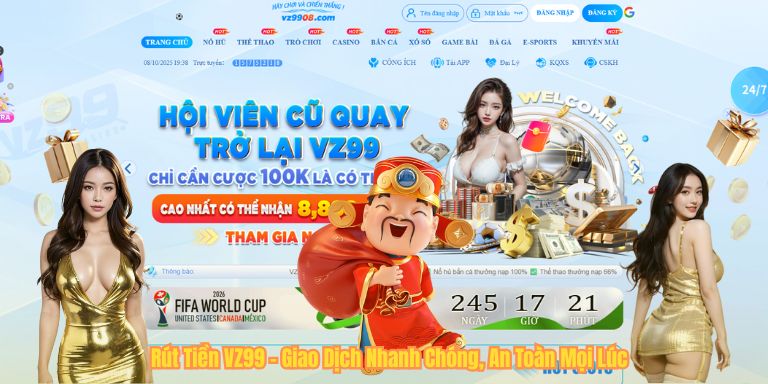 Rút Tiền VZ99 – Giao Dịch Nhanh Chóng, An Toàn Mọi Lúc