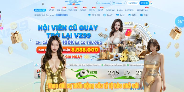 Theo dõi sự biến động của tỷ lệ kèo nhà cái