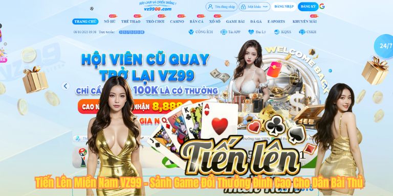 Tiến Lên Miền Nam VZ99 – Sảnh Game Đổi Thưởng Đỉnh Cao Cho Dân Bài Thủ