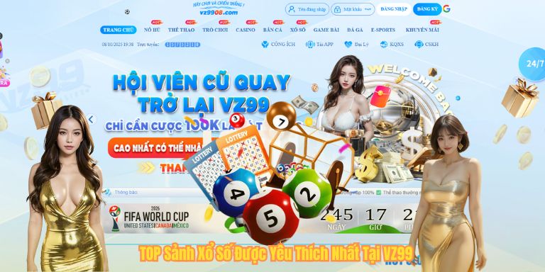 TOP Sảnh Xổ Số Được Yêu Thích Nhất Tại VZ99